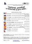 Cestovali a nenechali si pro sebe
